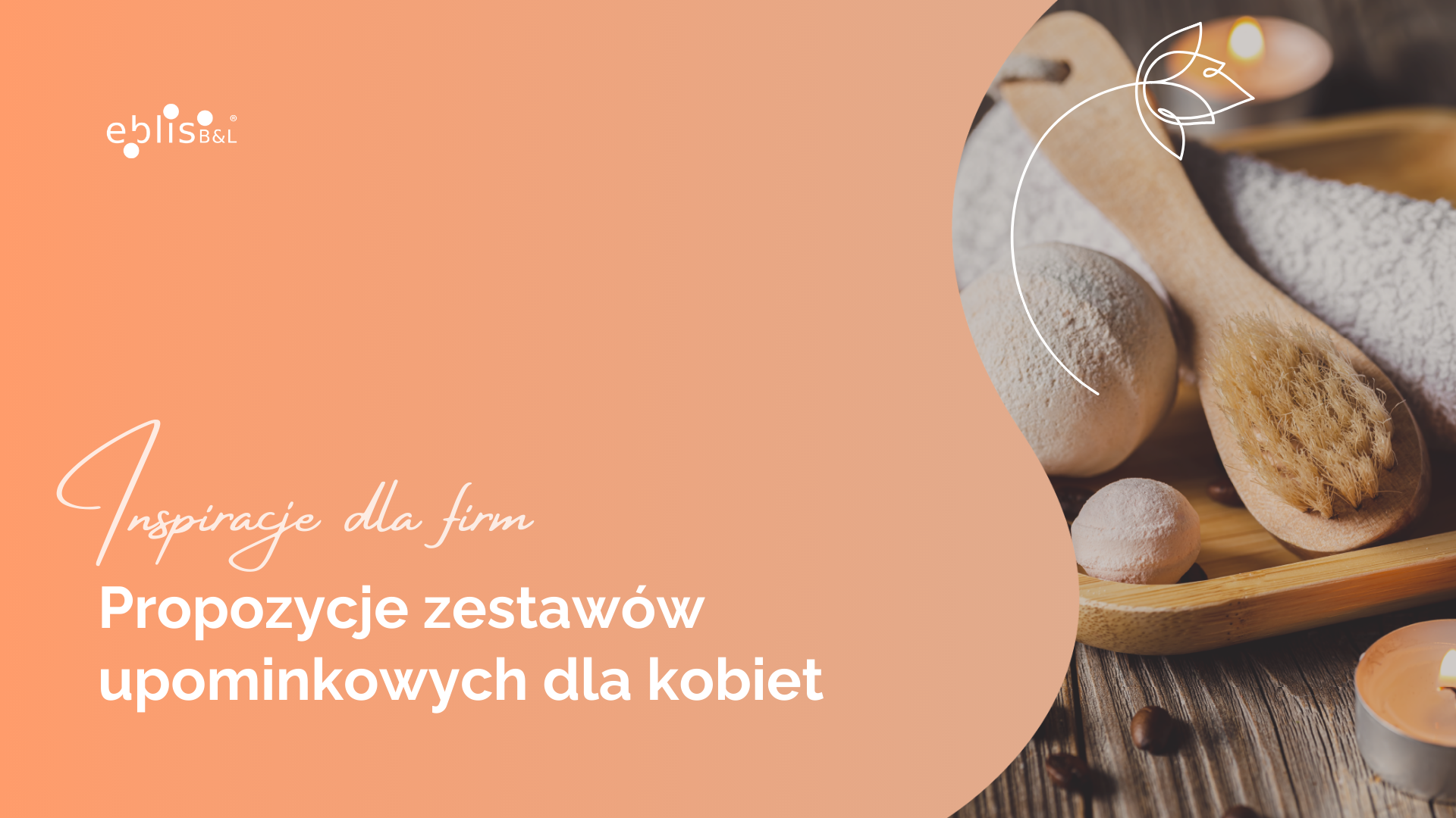 Upominki wellness&SPA dla Kobiet